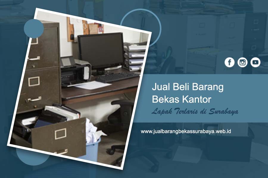 Jual Beli Barang Bekas Kantor - Lapak Terlaris di Surabaya Jual Beli Barang Bekas Kantor - Lapak Terlaris di Surabaya